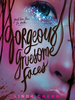 cover image of Gorgeous Gruesome Faces